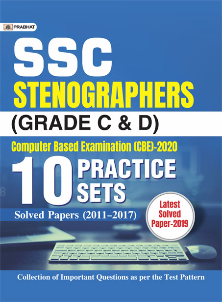 SSC STENOGRAPHERS (GRADE C & D) COMPUTER BASED EXAMINATION (CBE)-2020 ...