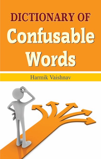 Dictionary of Confusable Words 