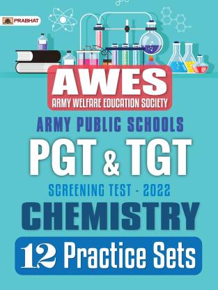 Army Public Schools PGT & TGT screening Test 2022 Chemistry (12 Practi...