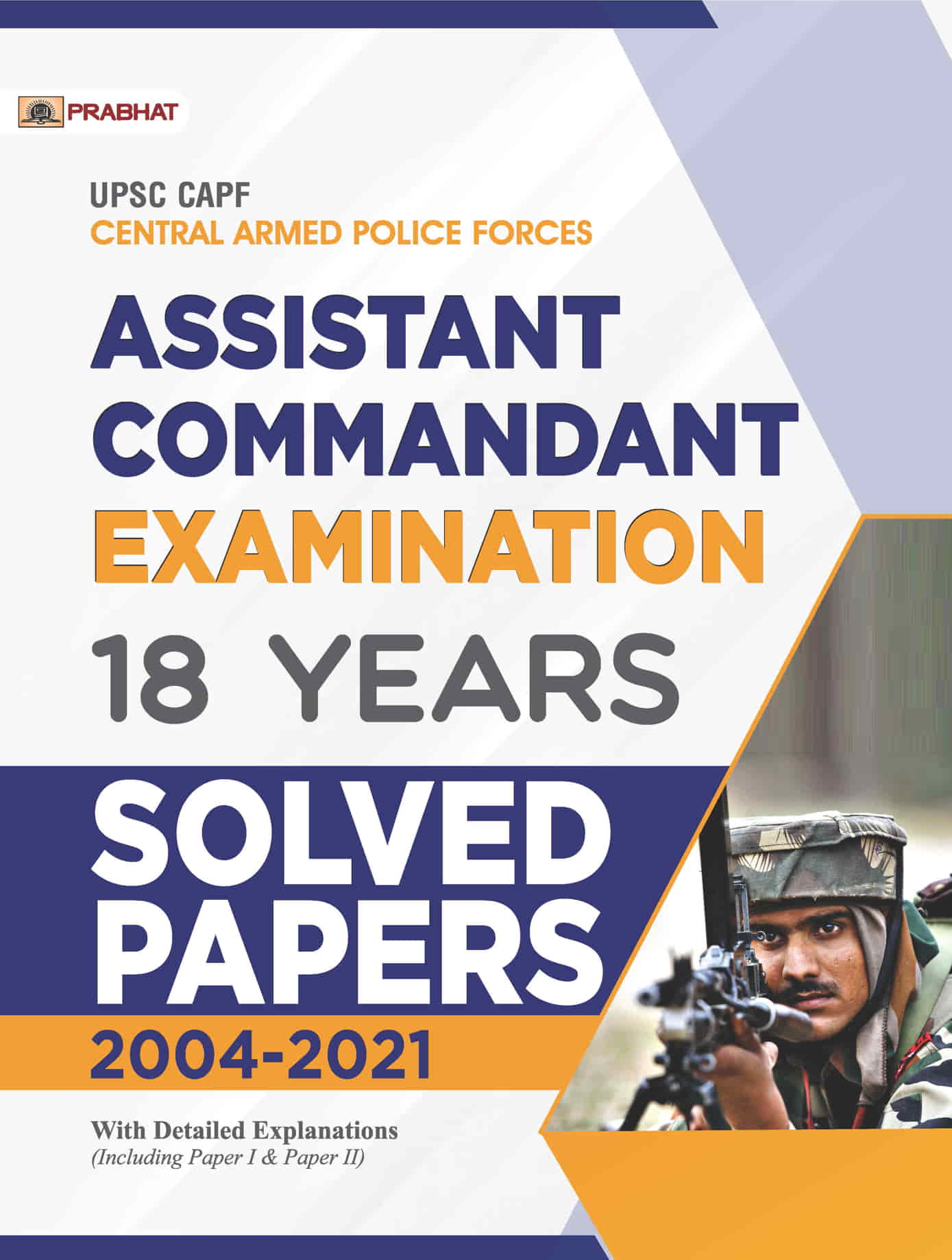UPSC CAPF Assistant Commandant Examination 18 Years Solved Paper 2004�... 
