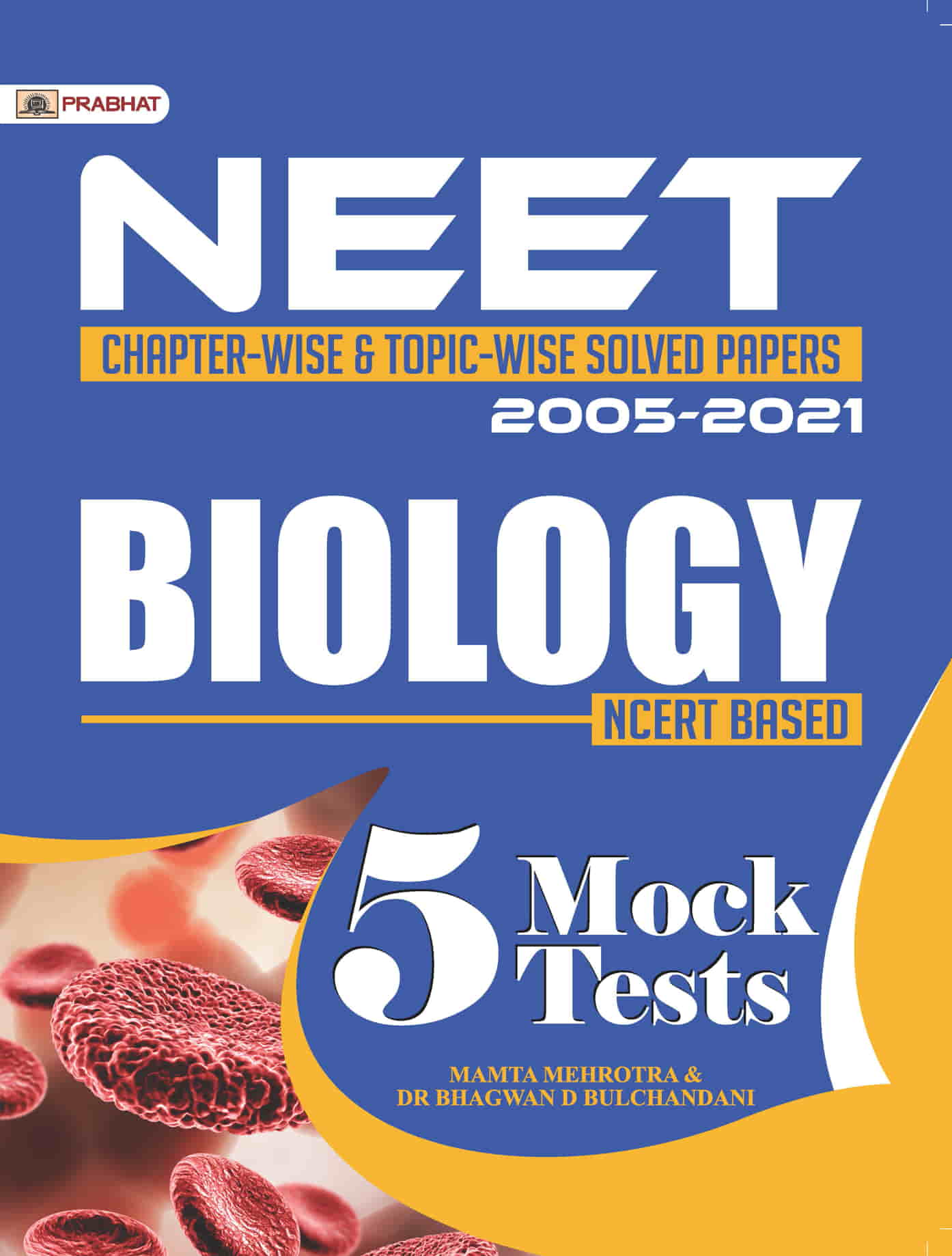 NEET Chapter-Wise & Topic-Wise Solved Papers: Biology (PB)