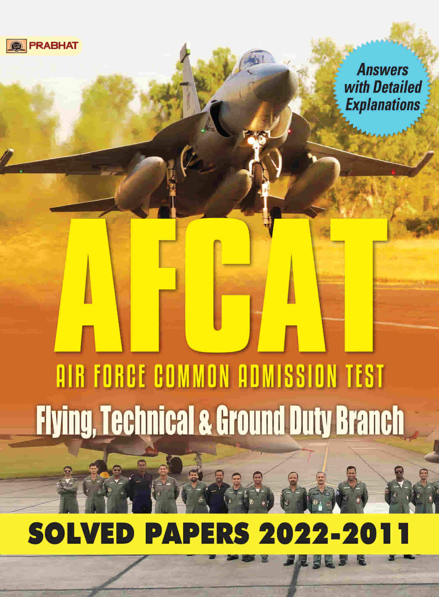 AFCAT Air Force Common Admission Test Flying, Technical & Ground Duty Branch Solved Papers 2022-2011 