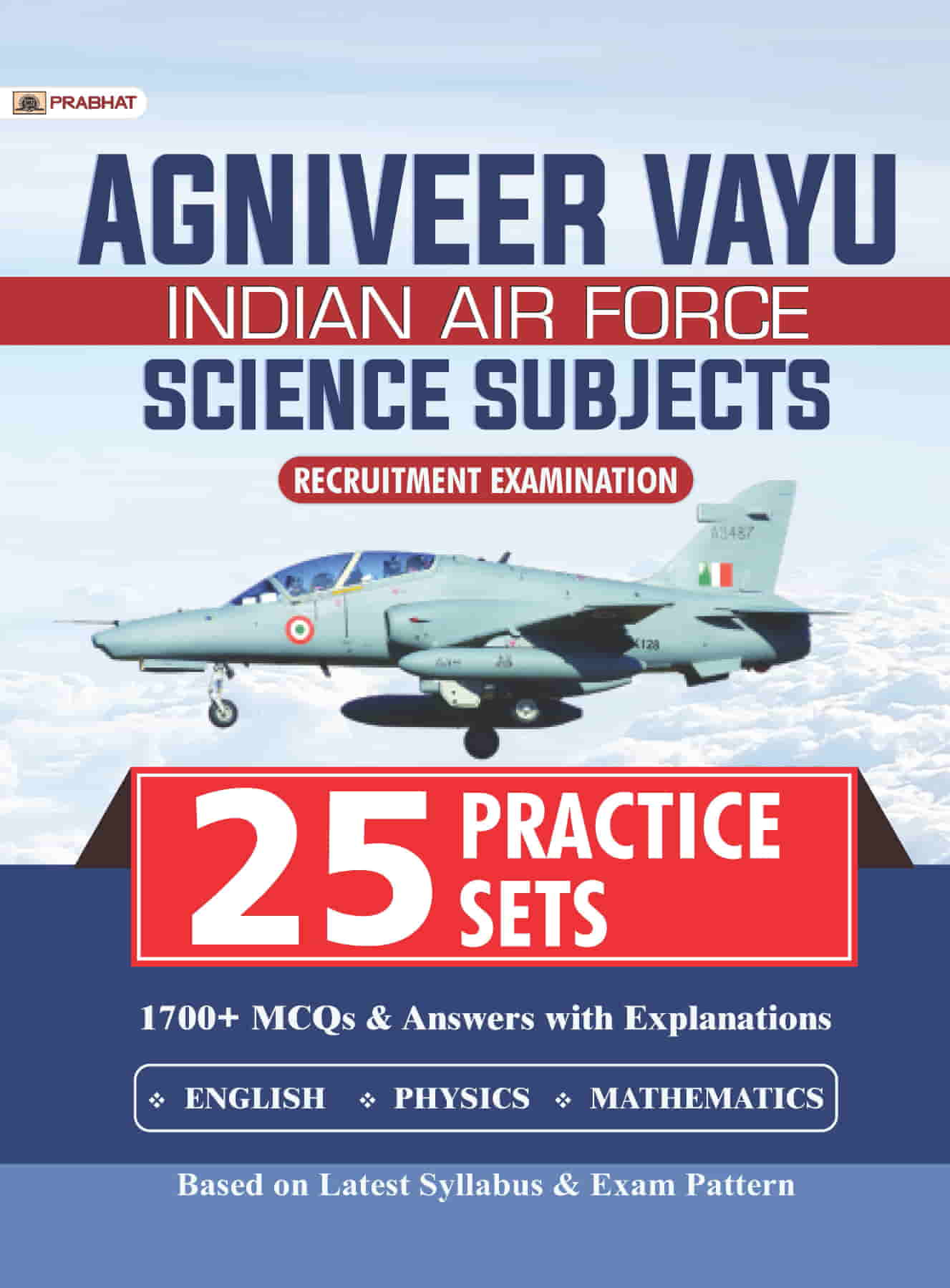 Agniveer Vayu - Indian Air Force Science Subjects 25 Practice Sets