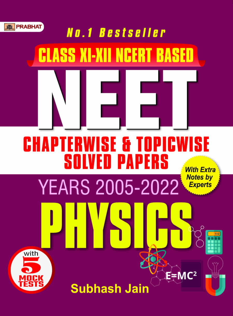 NEET Chapter-Wise & Topic-Wise Solved Papers: Physics (PB)