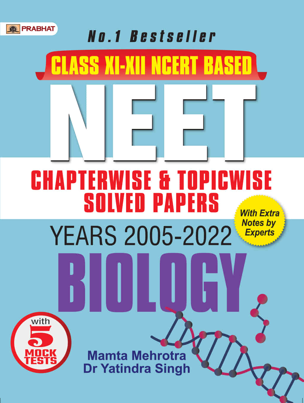 NEET Chapter-Wise & Topic-Wise Solved Papers: Biology (2005-2022) with...