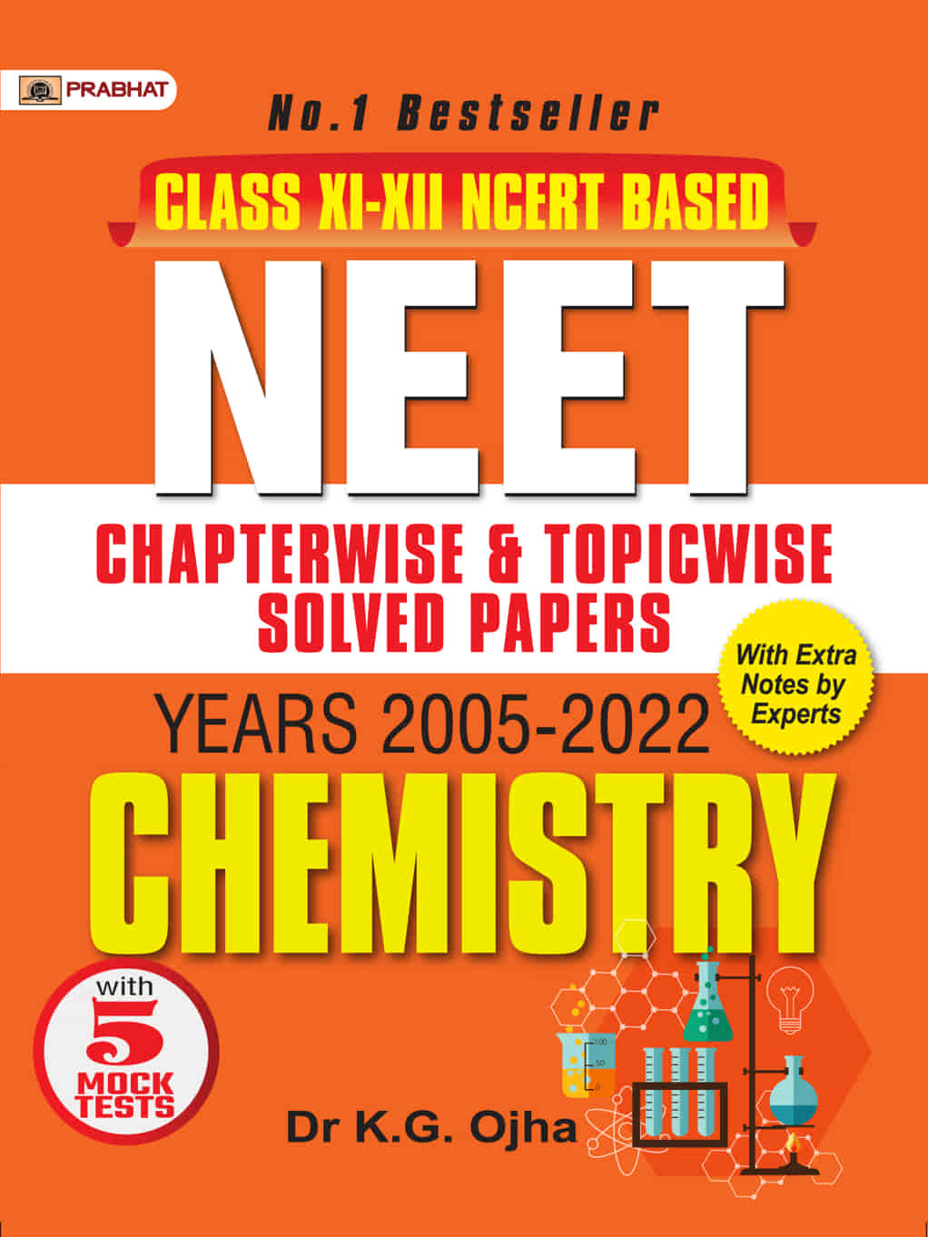 NEET Chapter-Wise & Topic-Wise Solved Papers: Chemistry (2005-2022) wi...