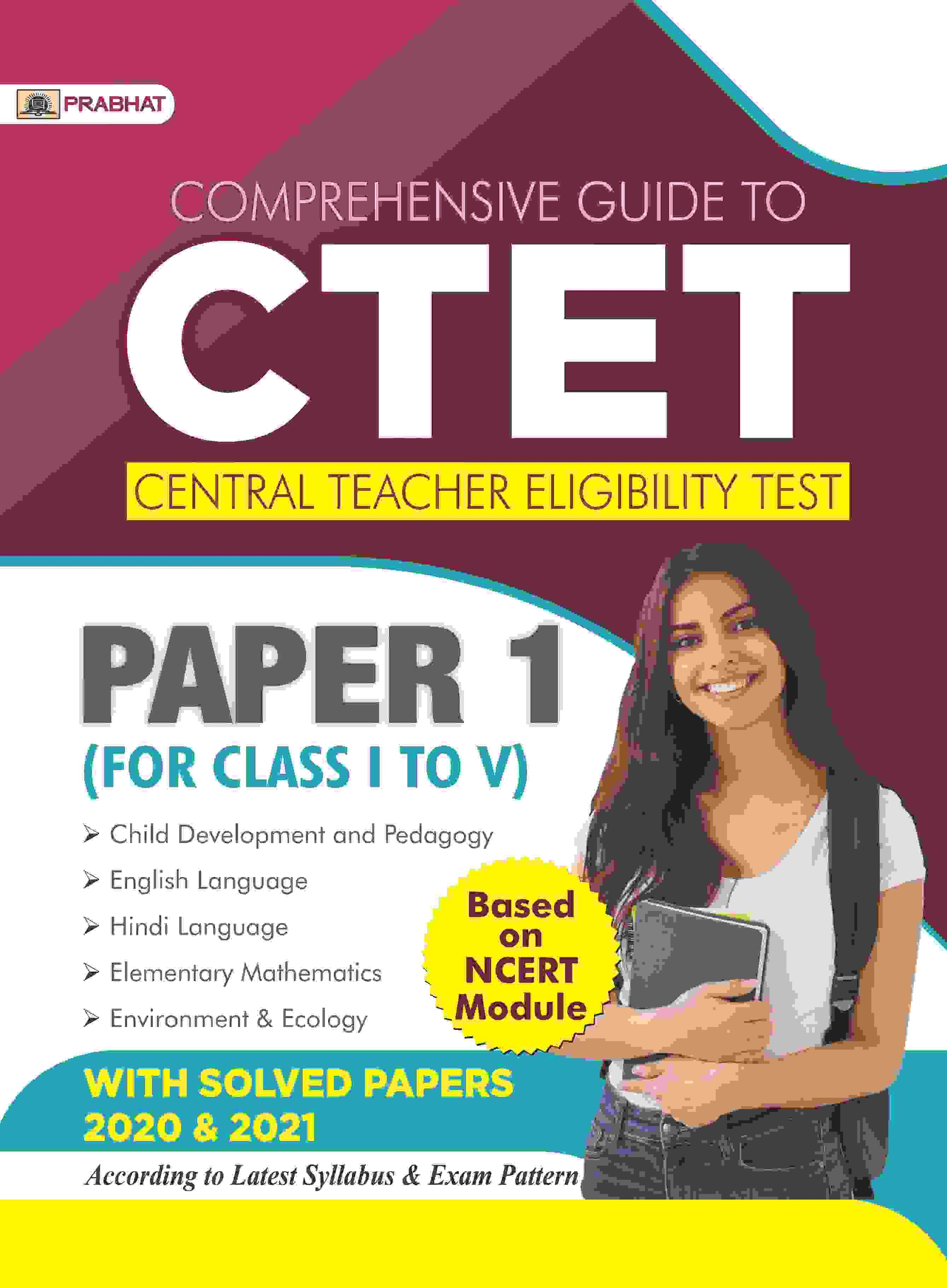 Comprehensive Guide To CTET Central Teacher Eligibility Test Paper-1 (CTET Guide Paper 1 Class: I-V) 