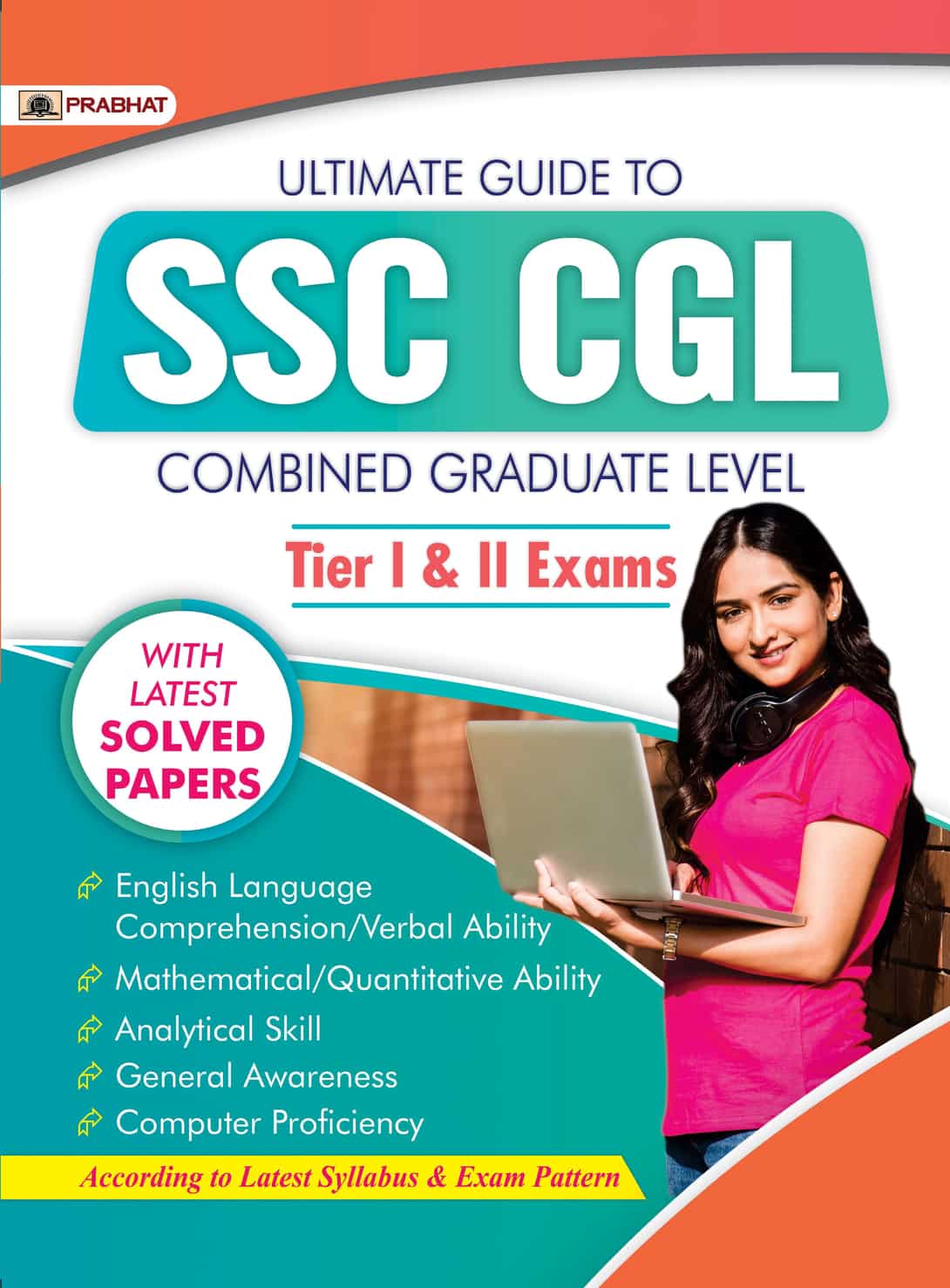 Ultimate Guide To SSC CGL Combined Graduate Level Tier I Exam With Lat... 