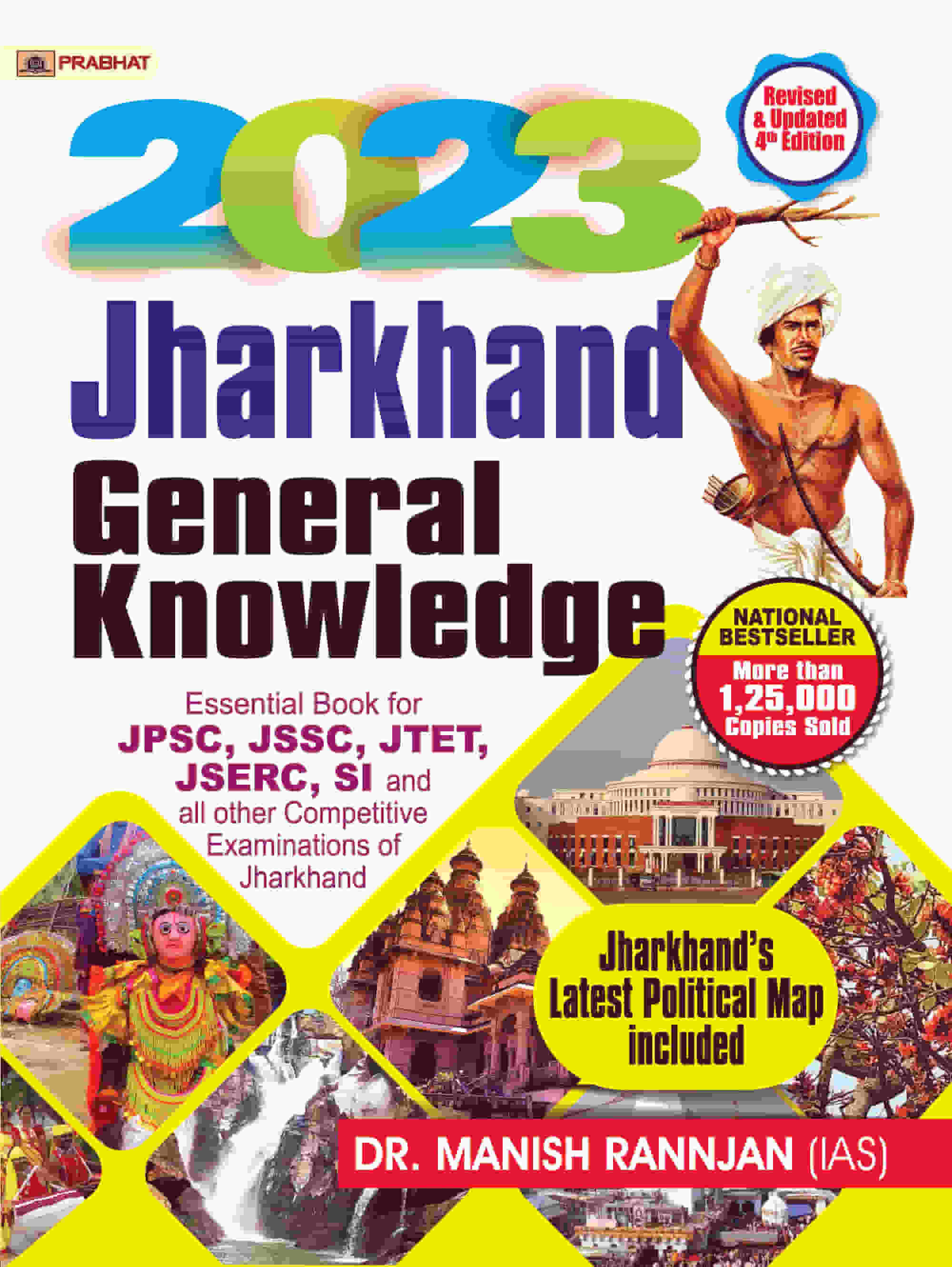 Jharkhand General Knowledge - 2023 : Essential Book for JPSC, JSSC, JT... 