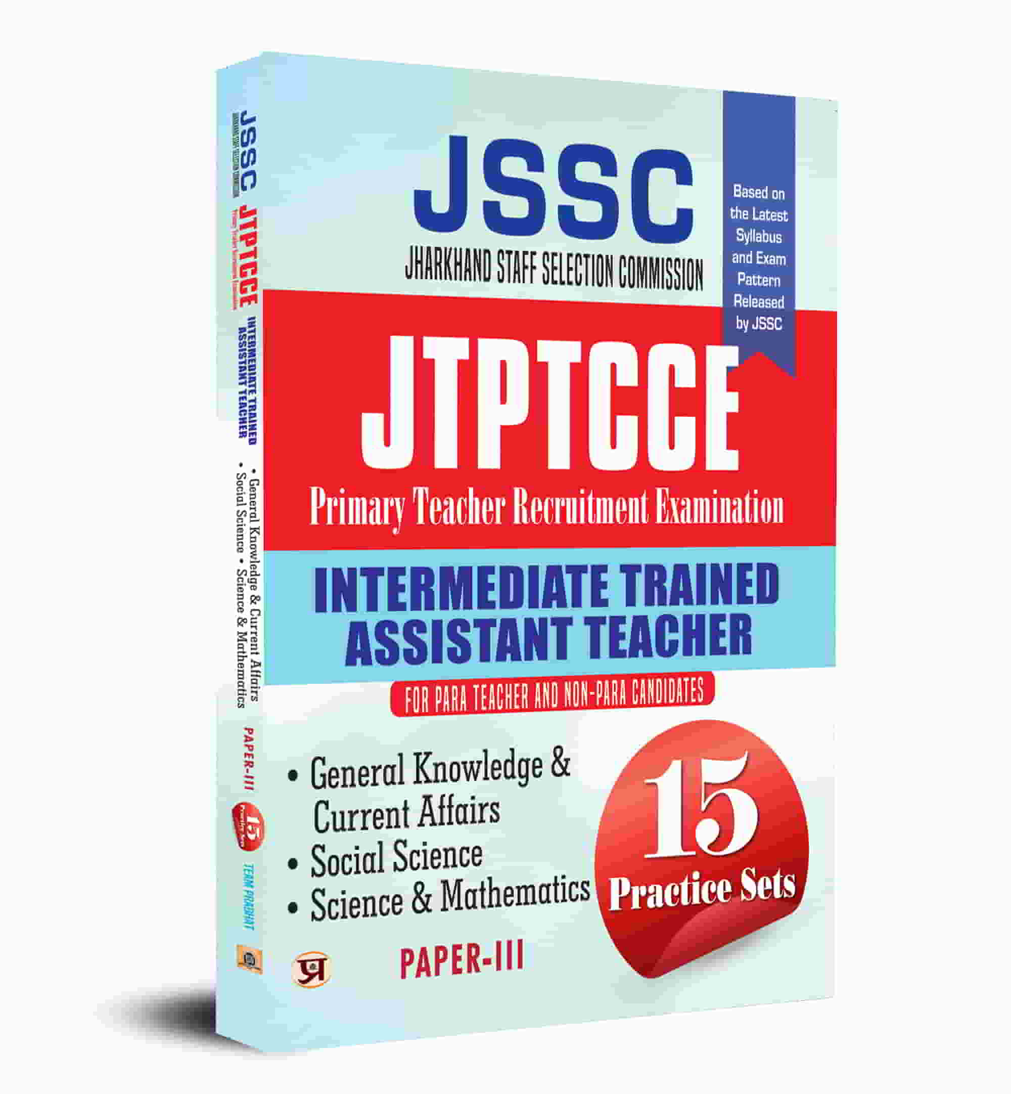 JSSC Jharkhand Staff Selection Commission JTPTCCE Primary Teacher Recruitment Examination 15 Practice Sets