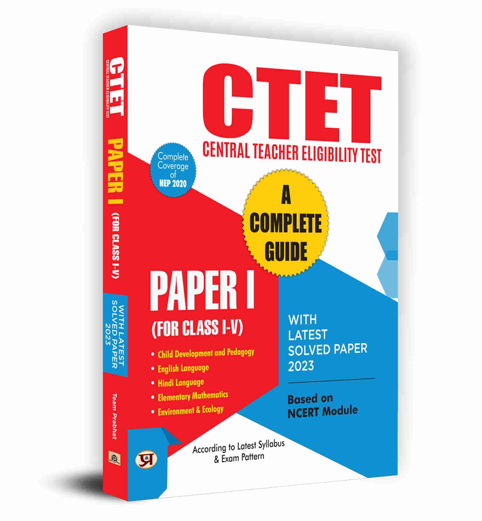 CTET Central Teacher Eligibility Test A Complete Guide Paper-1 (For Cl...