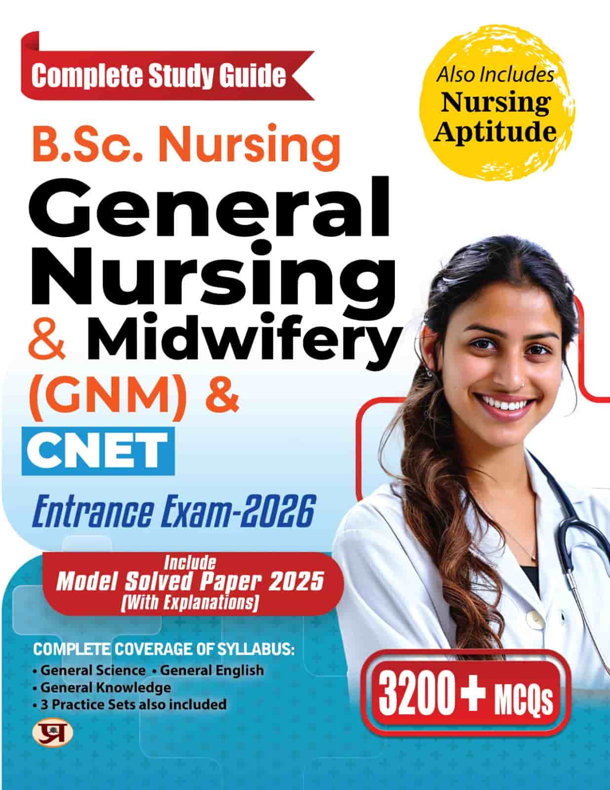 B.Sc. Nursing General Nursing & Midwifery (GNM) & CNET Entrance Exam-2... 